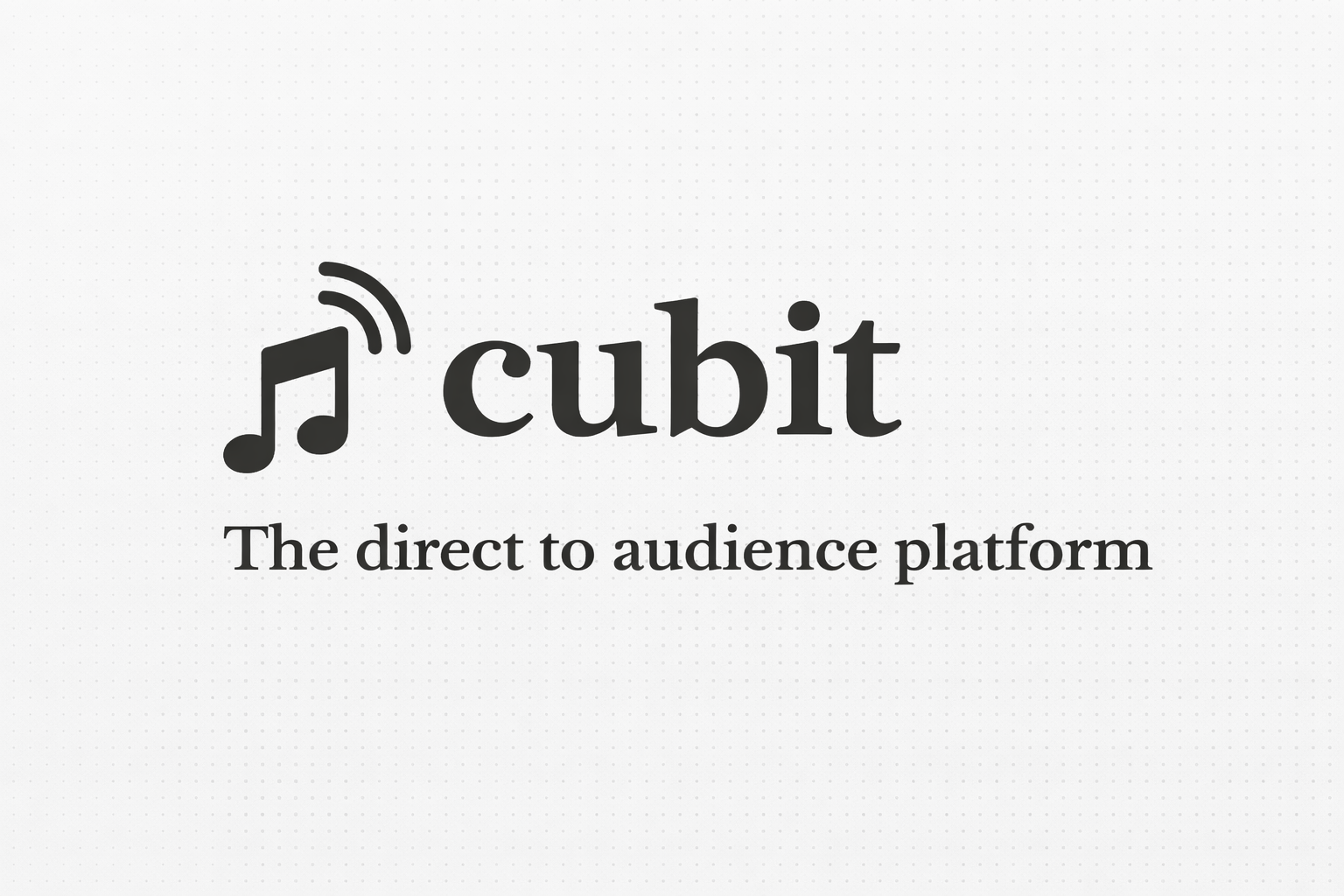 cubit — Direct to Audience